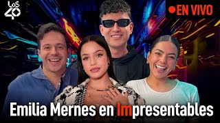 EN VIVO Emilia Mernes habla sobre su carrera en Impresentables  Los40 [upl. by Inavoig]