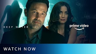 Deep Water  Watch Now  Ben Affleck Ana de Armas Tracy Letts  Amazon Prime Video [upl. by Yleoj841]