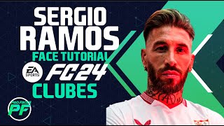 EA FC 24 SERGIO RAMOS FACE Pro Clubs CLUBES PRO Face Creation  CAREER MODE  LOOKALIKE SEVILLA [upl. by Ahsaetal]