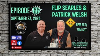 Talk amp Tech Paranormal with Guests Flip Searles and Patrick Welsh [upl. by Kaiulani]