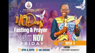 FRIDAY 24112023 DAY 26 OF 40 DAYS SERVICE WITH PASTOR ESTHER WAMOYI [upl. by Carolle]