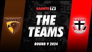 THE TEAMS Round 9  Hawthorn v St Kilda  AFL 2024 [upl. by Niatsirt]