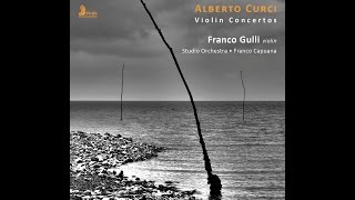 CURCI Violin Concertos FRANCO GULLI violin FHR53 STEREO [upl. by Tallbot]