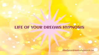 Life of Your Dreams Hypnosis Channel Introduction [upl. by Eilujna403]