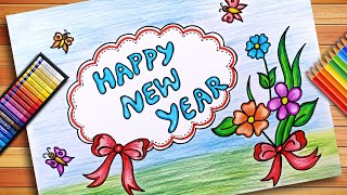 New Year Drawing  Happy New Year Drawing  New Year Drawing 2022  New Year Poster Drawing [upl. by Eido]