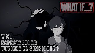 Y si Espectacular SpiderMan se quedará con el simbionte  What if [upl. by Nayrbo257]