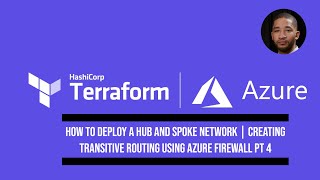 How to deploy a hub and spoke network  Creating Transitive Routing using Azure Firewall  Pt 4 [upl. by Nosyarg389]