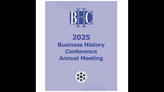 Call for Papers BHC 2025 by President Stephen Mihm  The Business of Labor [upl. by Leehar]