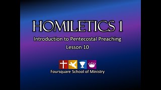 Homiletics  Lesson 10 [upl. by Aihgn]