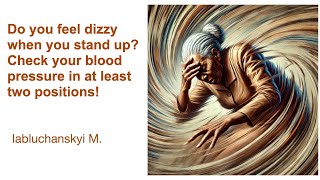 Do you feel dizzy when you stand up Check your blood pressure in at least two positions [upl. by Hgeilyak]