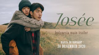 JOSÉE Official Trailer Indonesia [upl. by Alyacim149]