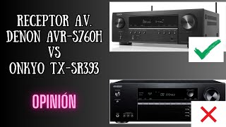 Receptor DENON AVRS760H VS ONKYO TXSR393  UNBOXING y OPINIÓN [upl. by Martyn341]