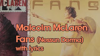 Malcolm McLaren  Fans with lyrics [upl. by Edwards]