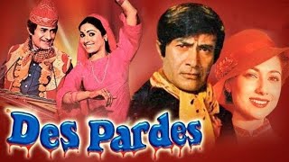 Des Pardes 1978Dev AnandTina MunimAmjad KhanBest hindi movie [upl. by Yattirb]