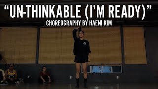 Alicia Keys quotUnThinkable Im Readyquot Choreography by Haeni Kim [upl. by Ardnaz317]