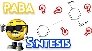 Síntesis del Ácido paraaminobenzoico PABA  Ejercicios Tipo Examen [upl. by Acey]