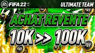 FIFA 22  PASSER de 0K à 100K 📈 SUR ULTIMATE TEAM  Tuto Achat Revente [upl. by Ahsatal117]