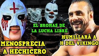 SOBERANO JR MENOSPRECIA A HECHICERO ALBERTO EL PATRÓN HUM1LLARÁ A H DEL VIKINGO DAVE THE CLOWN [upl. by Lon]