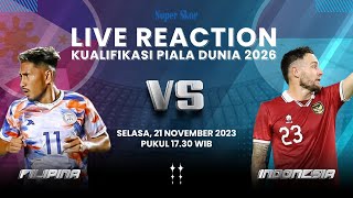 🔴Filipina 1 vs 1 Timnas Indonesia Live Reaction Kualifikasi Piala Dunia 2026 [upl. by Rap]