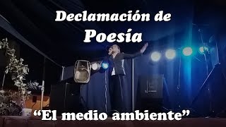 Declamacion de Poesia ✅ EL MEDIO AMBIENTE ✅ [upl. by Subocaj]