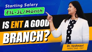 Should you choose ENT  Pros Cons amp Salary by Dr Vyshanavi [upl. by Mozart740]