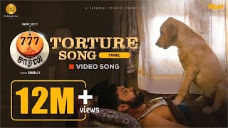 Torture Song Tamil  777 Charlie  Rakshit Shetty  Kiranraj K  Nobin Paul  Stone Bench Films [upl. by Russon]