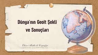 3 TYT Coğrafya  Dünyanın Geoit Şekli ve Sonuçları [upl. by Rotciv995]