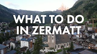 What To Do in Zermatt  Exploring Zermatt [upl. by Shea]