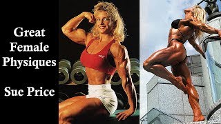 Great Female Physiques  Sue Price  Bodybuilding amp Fitness Motivation [upl. by Yeliw905]