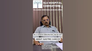 GASTRIC CANCER  DRASURESH VENKATACHALAM SURGICAL ONCOLOGIST  SLV HOSPITAL  COIMBATORE [upl. by Santoro945]