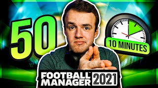 50 Quick Tips For FM21 [upl. by Abroms]