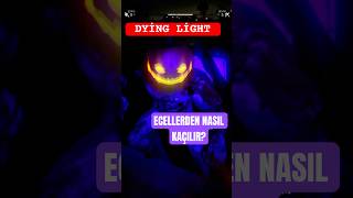 DYİNG LİGHT ECELLERDEN NASIL KAÇILIR dyinglightgame gaming games gameplay [upl. by Vilberg]