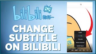 How to Change BiliBili Subtitle on Desktop PC 2024 [upl. by Suiravat]