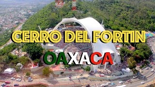 CERRO DEL FORTÍN EN OAXACA  EL AUDITORIO GUELAGUETZA Y EL OBSERVATORIO ASTRONOMICO [upl. by Lirbaj]