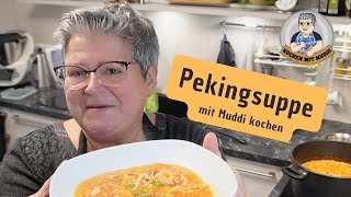 Pekingsuppe mit Muddi kochen [upl. by Arykat801]