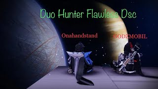 Duo hunter flawless DSC [upl. by Aleemaj]