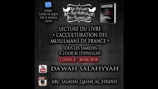 Cours 8 du livre quotLacculturation des musulmans de Francequot  paltalk  30062018 [upl. by Nuaj]