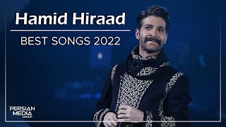 Hamid Hiraad  Best Songs 2022 I Vol 2  حمید هیراد  میکس بهترین آهنگ ها [upl. by Jenkins]