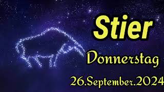 STIER Horoskop heute Donnerstag 26 SEPTEMBER 2024 ♉ [upl. by Wein]