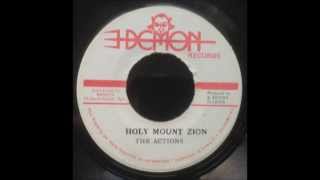 The Actions  Holy Mount Zion [upl. by Maidy]