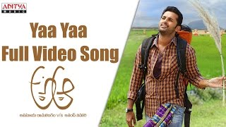 Yaa Yaa Full Video Song  A Aa Full Video Songs  Nithiin Samantha Trivikram [upl. by Chilton]