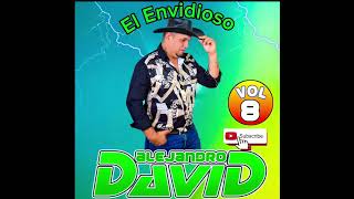 EL ENVIDIOSO EN VIVO DAVID ALEJANDRO Y SU GRUPO [upl. by Marigolda]