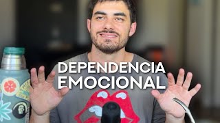 ¿DEPENDENCIA EMOCIONAL las CLAVES que NADIE te CUENTA [upl. by Niarfe]