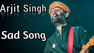 Arijit Singh Sad Mood Song  Arijit Singh Songs Teri Yaadon Mein  Arijit Singh Hit Songs [upl. by Harl]