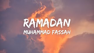 Muhammad Fassah  Ramadan Lyrics  Vocals Only [upl. by Attenrev]