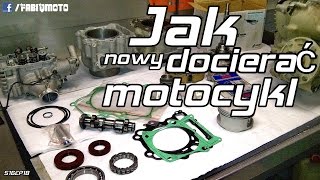 Jak docierać nowy motocykl  Fabiq Moto S16EP18 [upl. by Spenser]