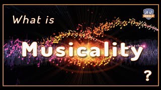 What is Musicality [upl. by Nesyrb757]