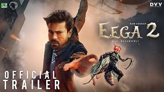 EEGA 2  Official Trailer 2023 Makkhi 2  Ramcharan  Samantha  S S Rajamouli  Makkhi 2 Trailer [upl. by Erdnassac]