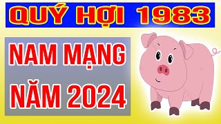 Xem Tử Vi Nam Mạng Tuổi Quý Hợi 1983 Năm 2024 Giáp Thìn [upl. by Gnoy]