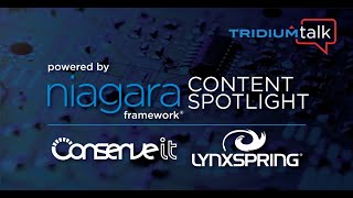 TridiumTalk Powered by Niagara Content Spotlight  Conserve It amp Lynxspring June 22 2023 [upl. by Izaak956]